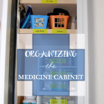 Organizing the Medicine Cabinet